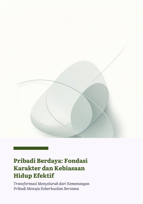 Cover ebook Pribadi Berdaya: Fondasi Karakter dan Kebiasaan Hidup Efektif